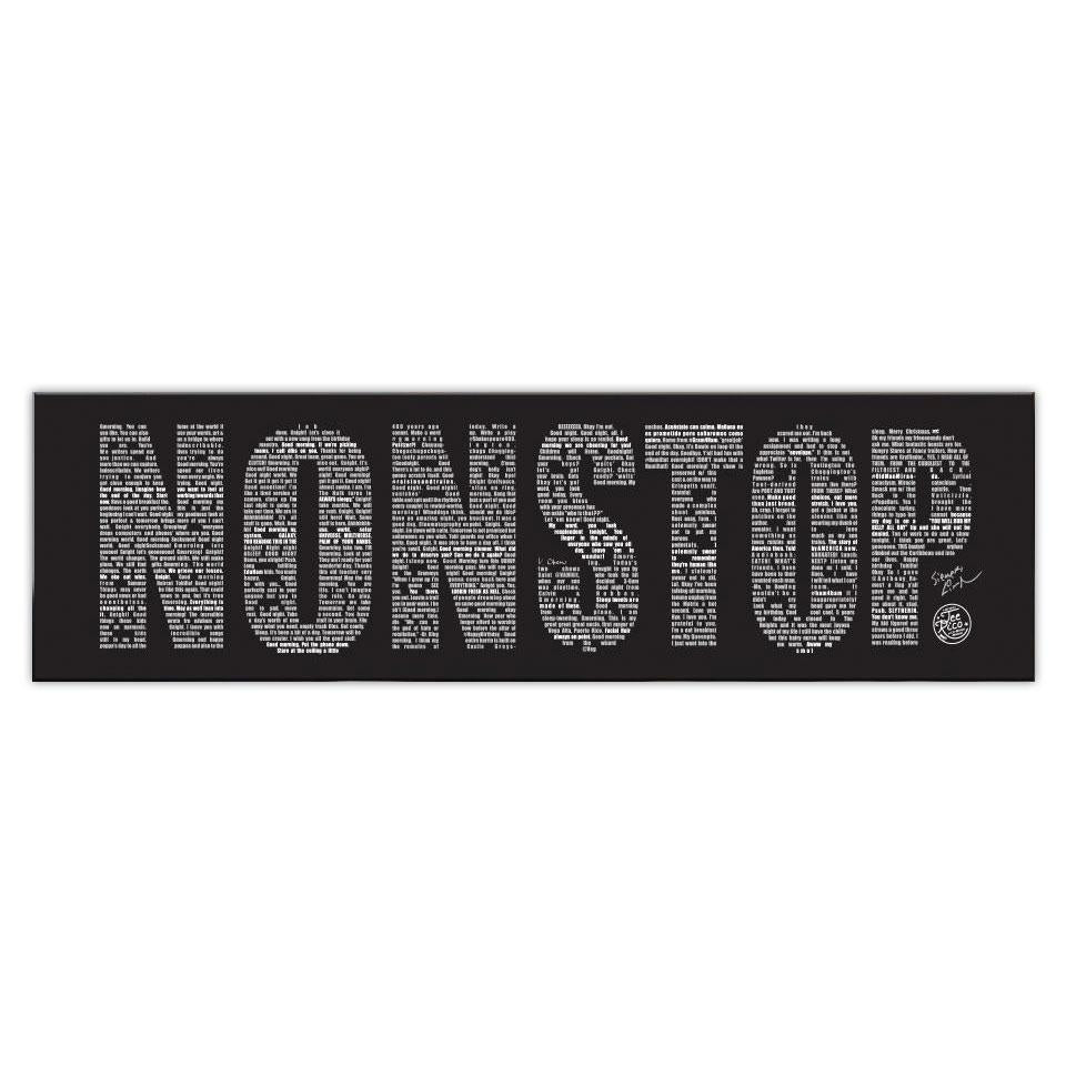Nonstop - 11"x 3" Vinyl Bumper Sticker