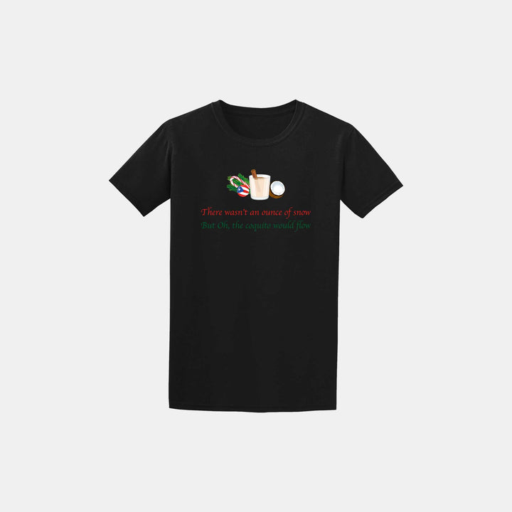 Oh The Coquito Would Flow Unisex Crew