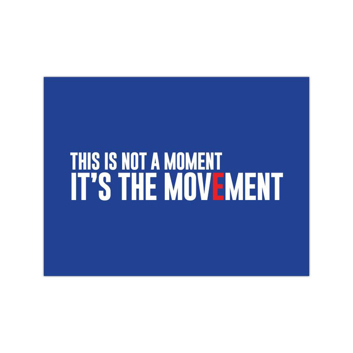 It's The Movement - 3"x 4" Vinyl Sticker