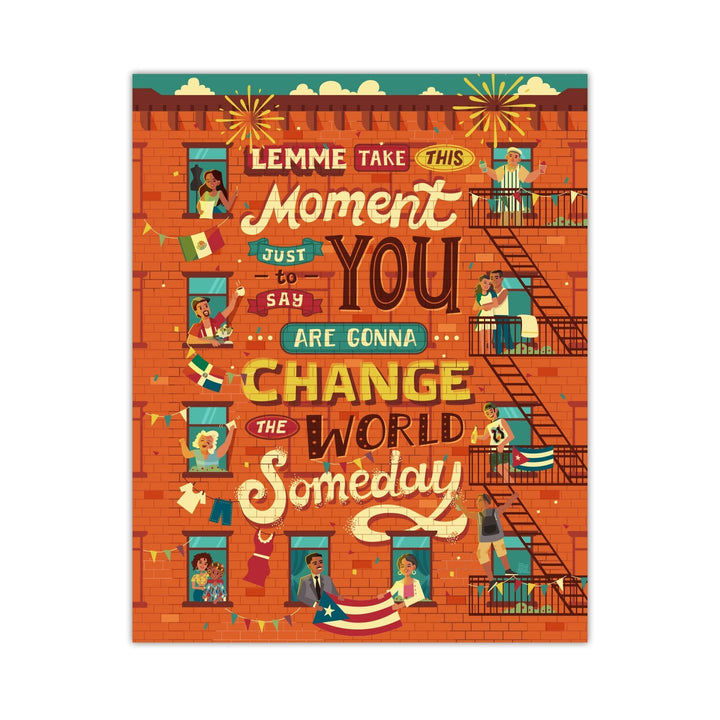 In the Heights "Change the World" 8"x10" Art Print