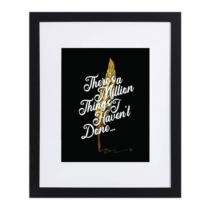 Million Things I Haven't Done 8"x 10" Art Print