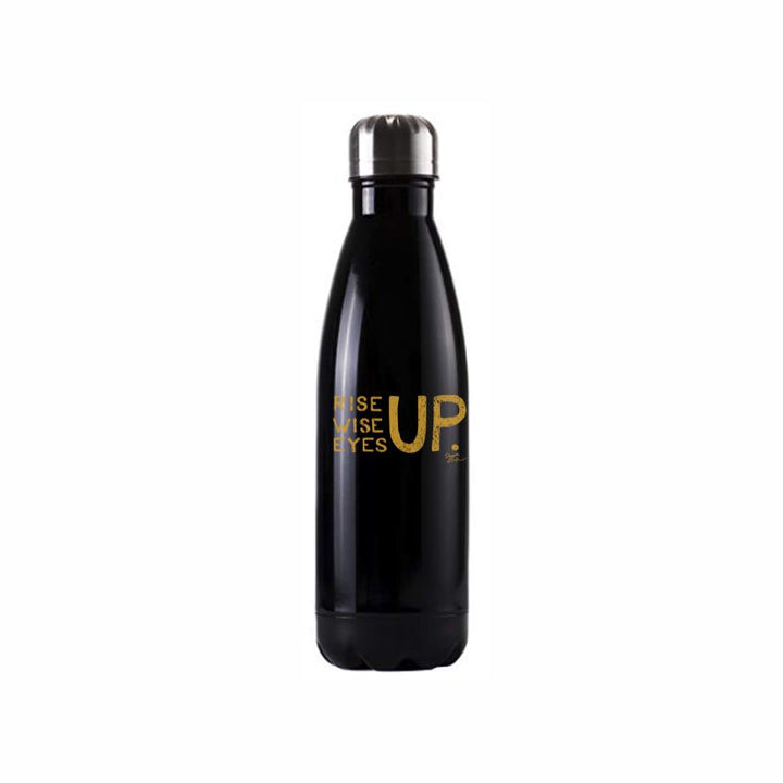 Rise Up, Wise Up, Eyes Up  17oz Insulated Water Bottles