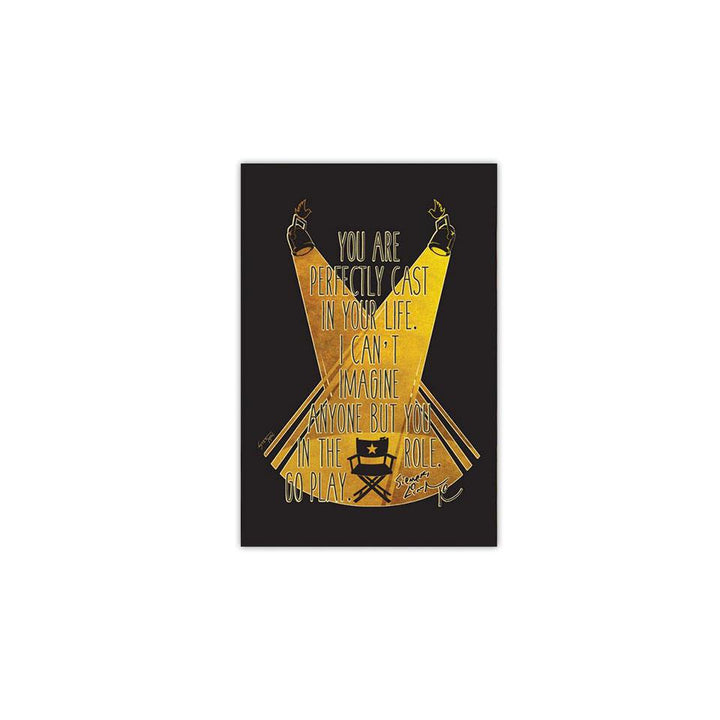 You Are Perfectly Cast - 3"x 4" Magnet