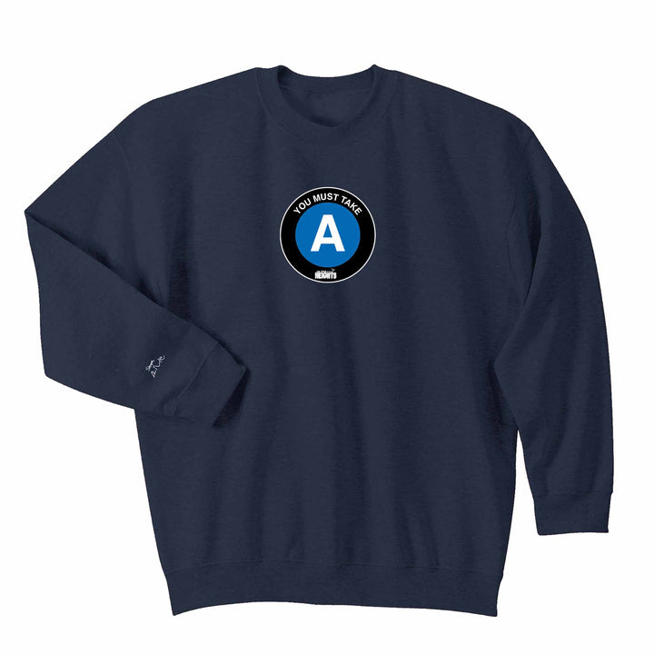 You Must Take the A Train Crewneck Sweatshirts