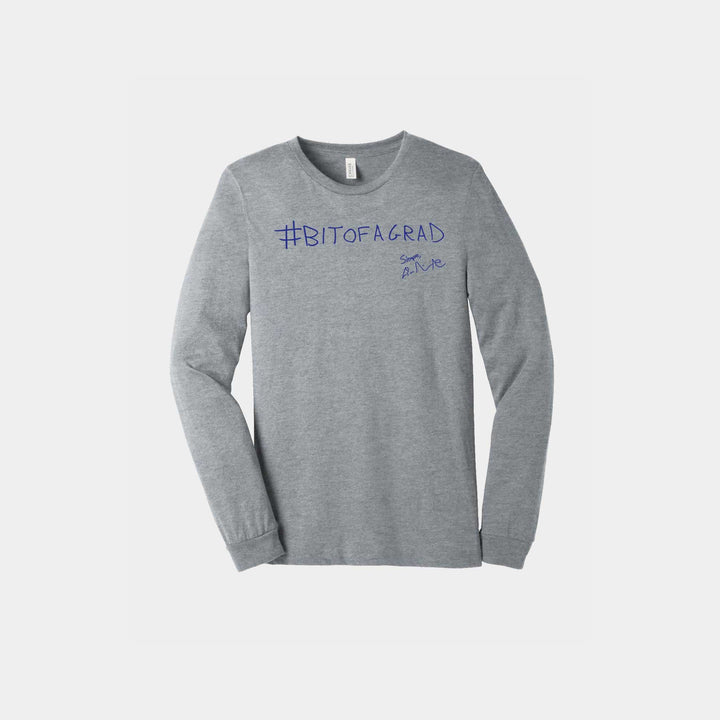 Bit of a Grad Unisex Long Sleeve