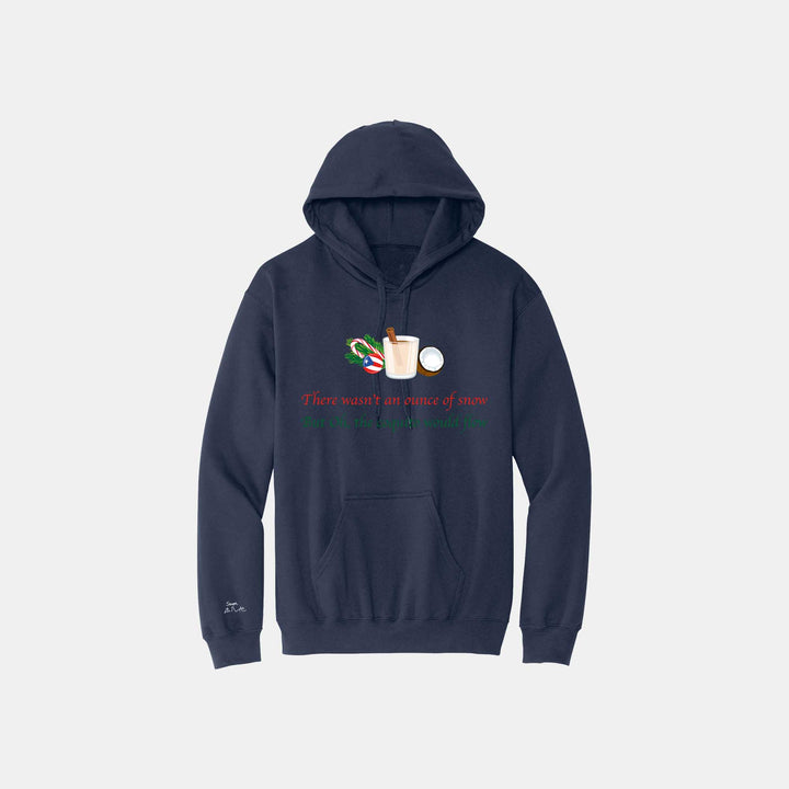 Oh the Coquito Would Flow Hoodies
