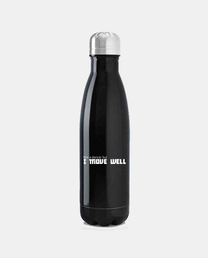 Not A Dancer But I Move Well 17oz Insulated Water Bottles