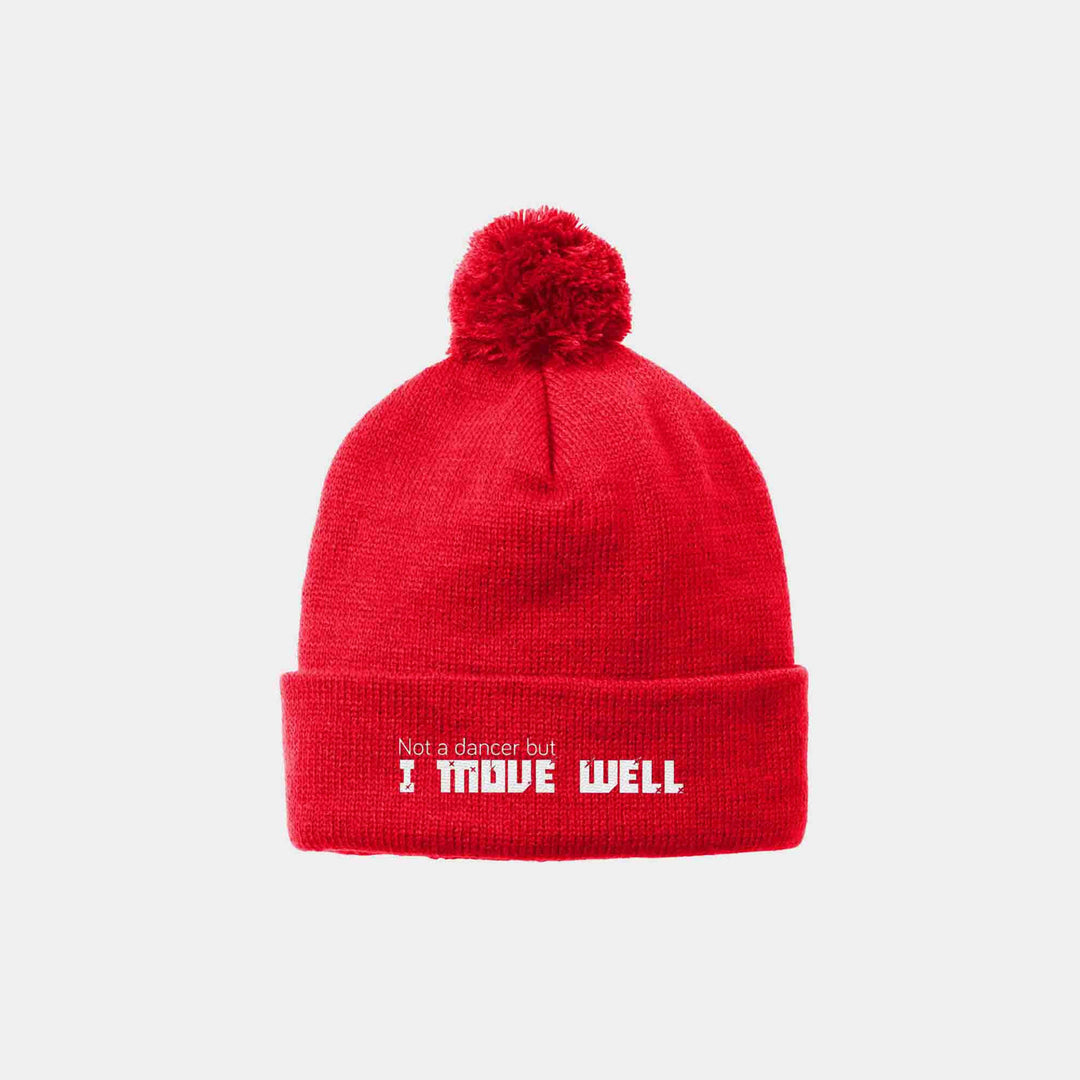Not A Dancer But I Move Well Beanies