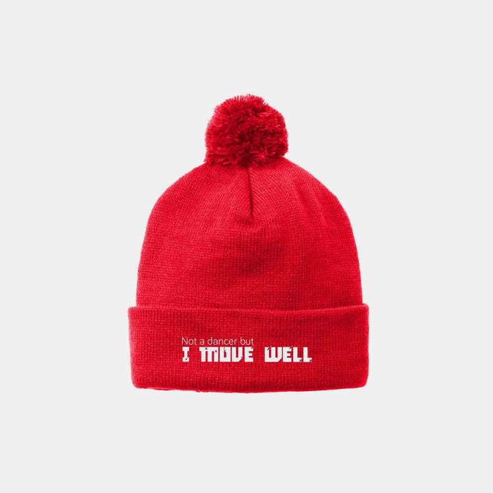 Not A Dancer But I Move Well Beanies