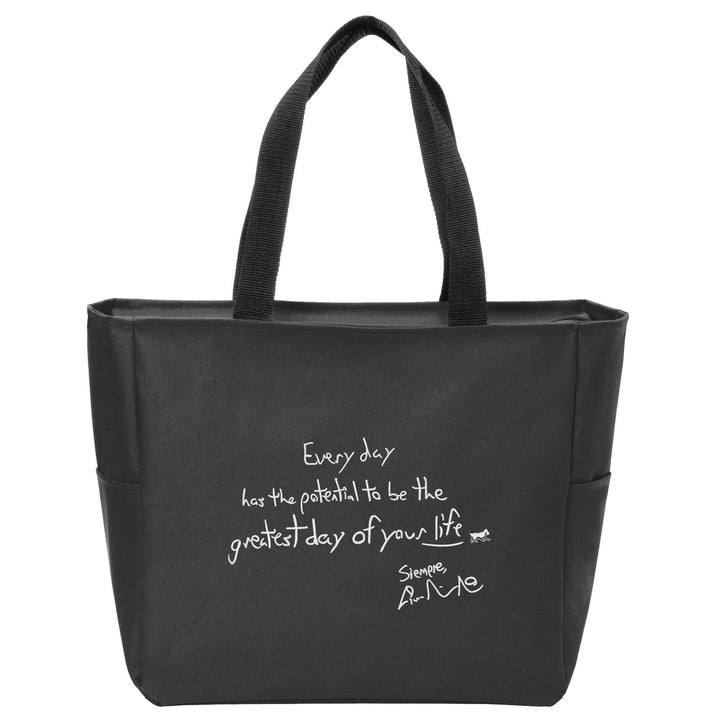 Every Day Has the Potential Tote Bag
