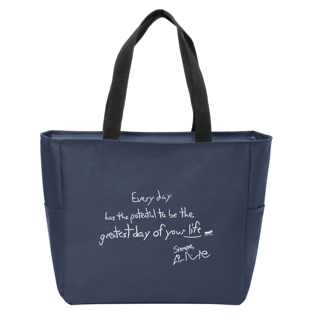 Every Day Has the Potential Tote Bag