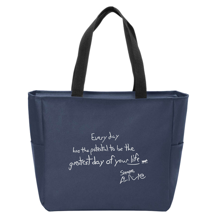 Every Day Has the Potential Tote Bag