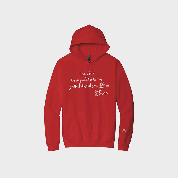 Every Day Has the Potential Signature Hoodies