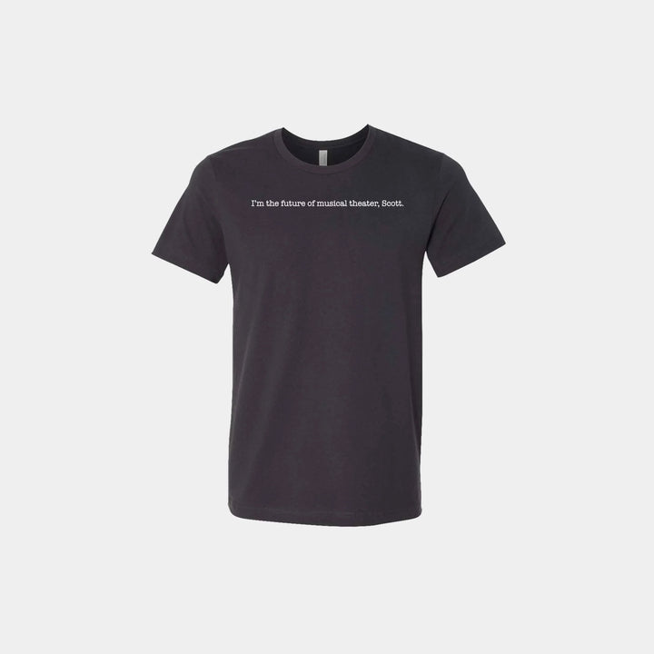 I'm the Future..Scott (tick, tick...BOOM!) Unisex Crew