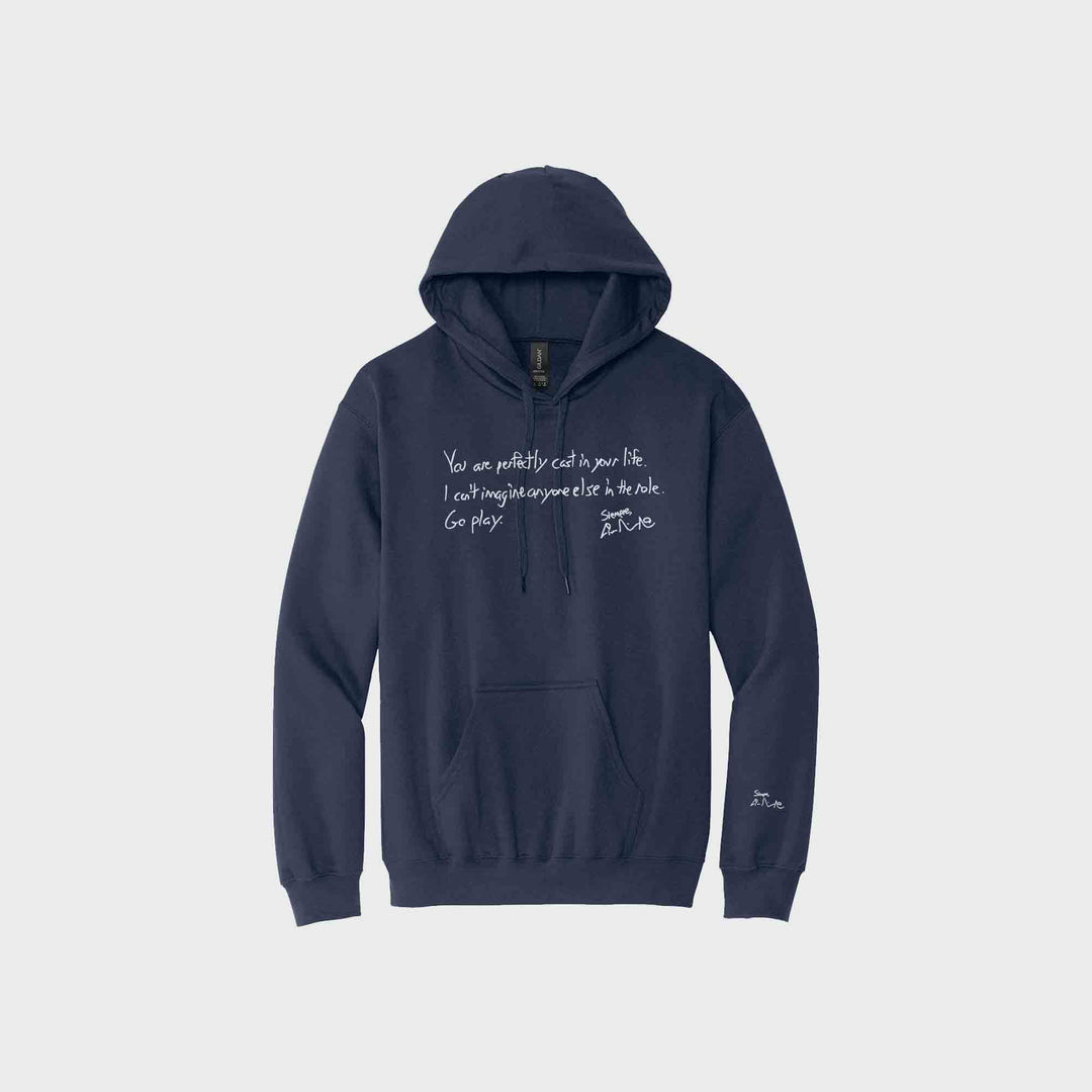 You Are Perfectly Cast Handwritten Signature Hoodie