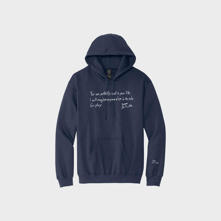 You Are Perfectly Cast Handwritten Signature Hoodie