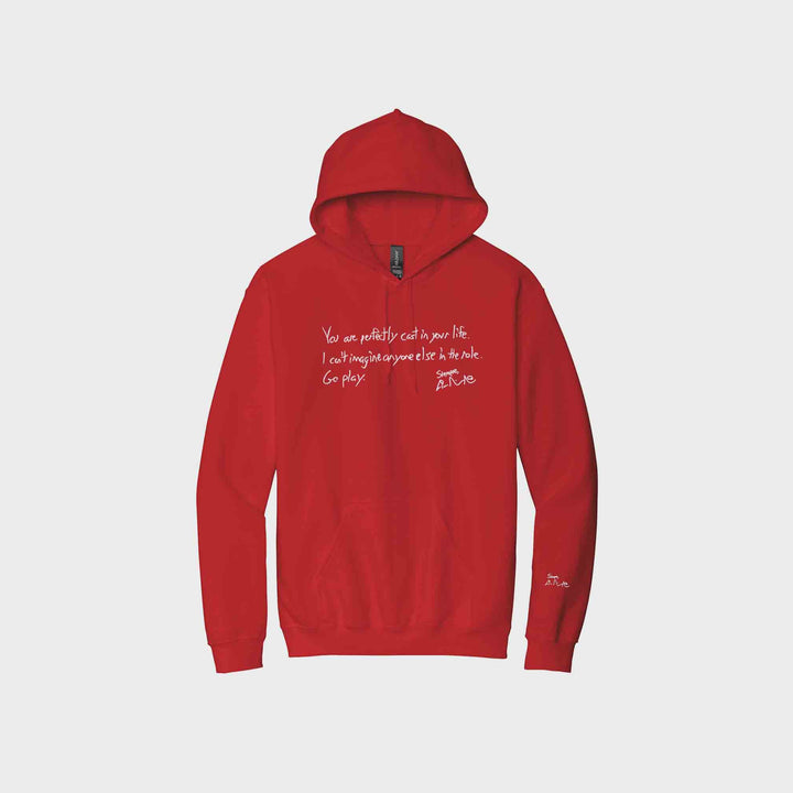You Are Perfectly Cast Handwritten Signature Hoodie