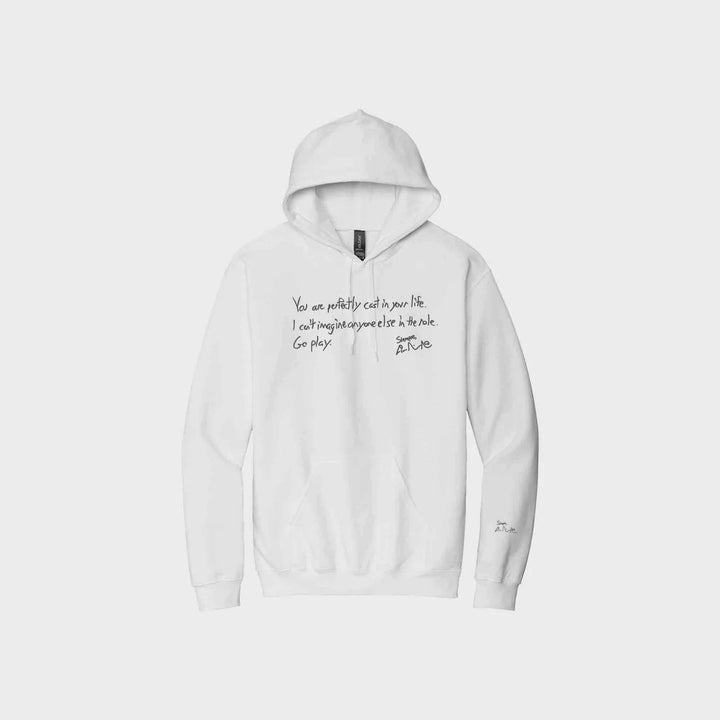 You Are Perfectly Cast Handwritten Signature Hoodie