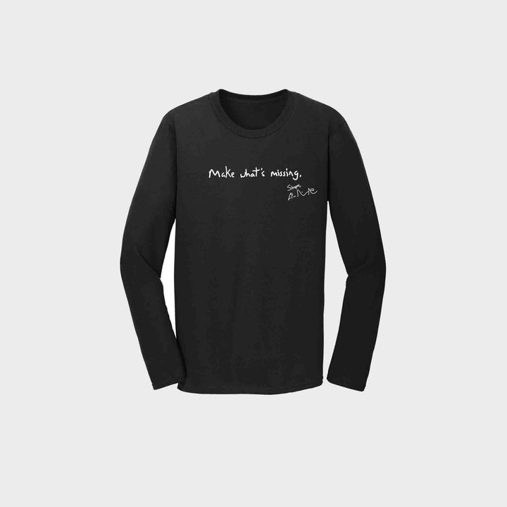 Make What's Missing Long Sleeve