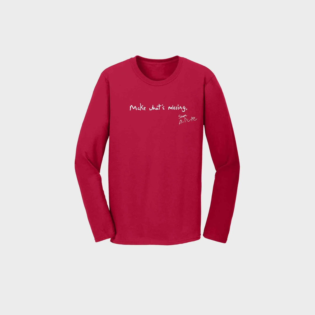 Make What's Missing Long Sleeve