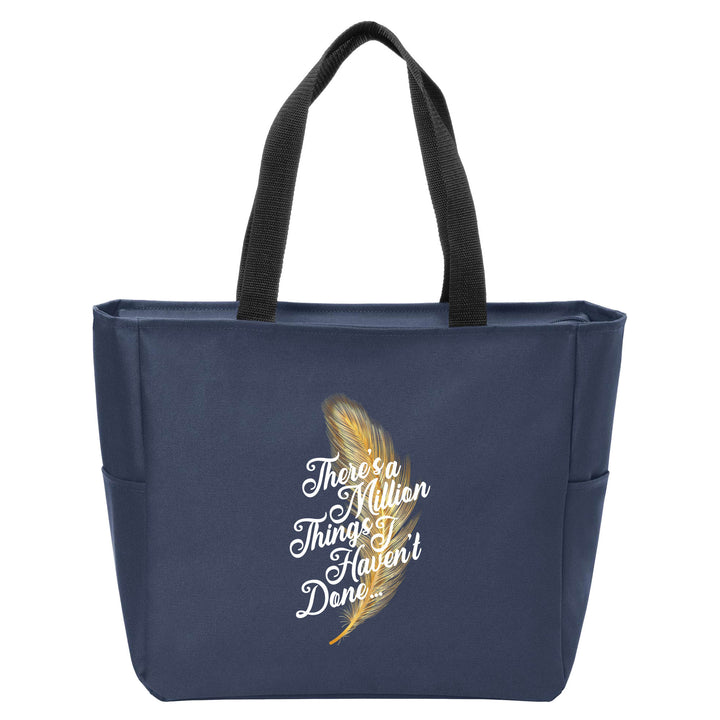 Million Things I Haven't Done Tote Bag