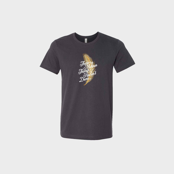 Million Things I Haven't Done Unisex Crew