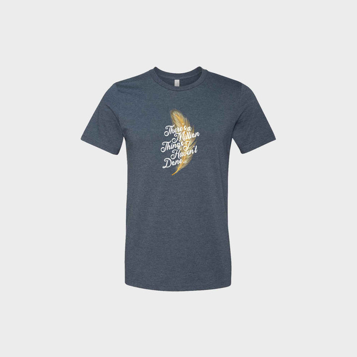 Million Things I Haven't Done Unisex Crew