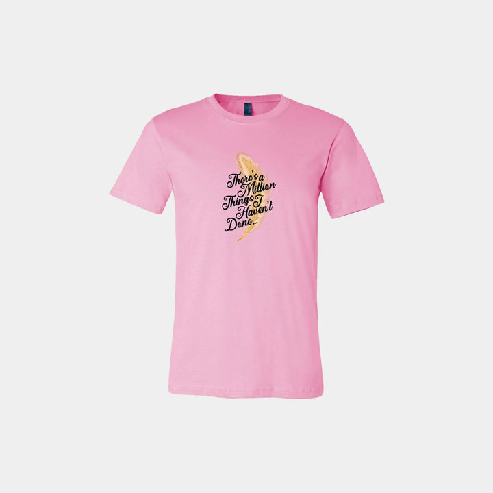 Million Things I Haven't Done Unisex Crew