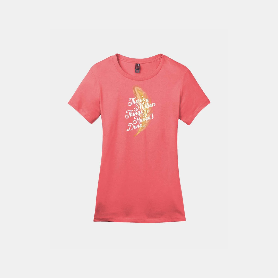 Million Things I Haven't Done Ladies Crew