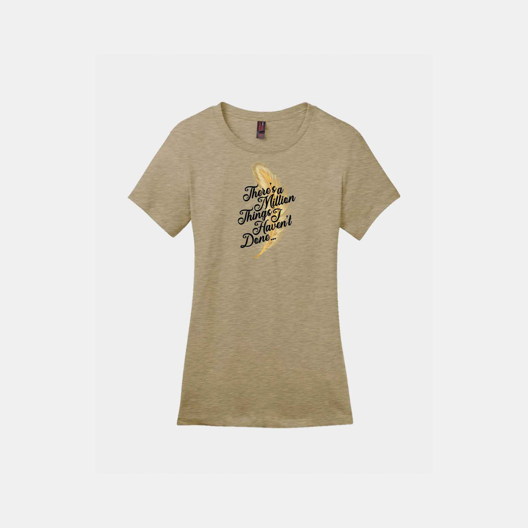 Million Things I Haven't Done Ladies Crew