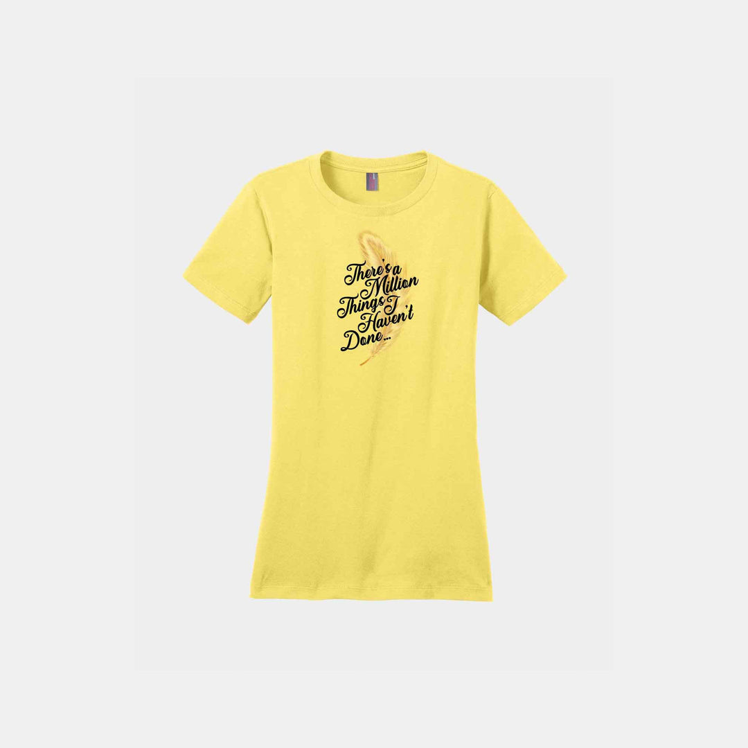 Million Things I Haven't Done Ladies Crew