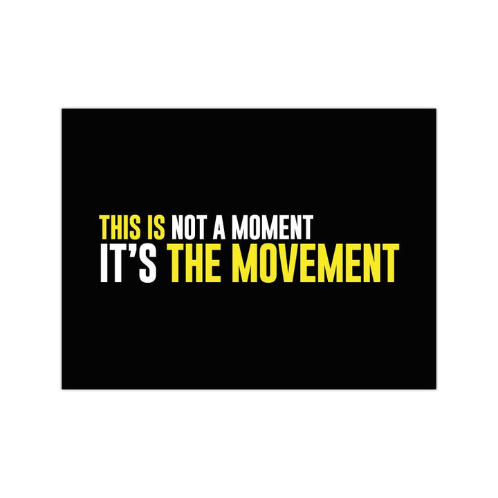 It's The Movement - 3"x 4" Vinyl Sticker