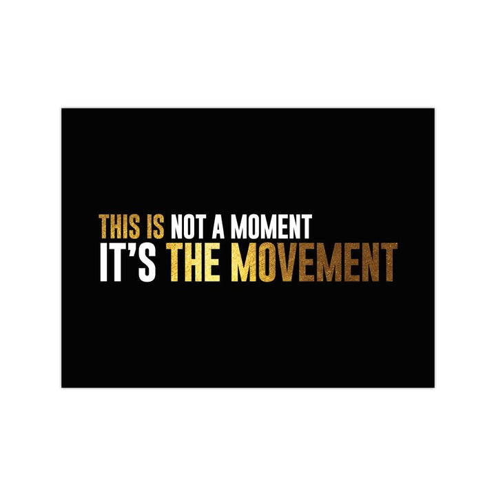 It's The Movement - 3"x 4" Vinyl Sticker