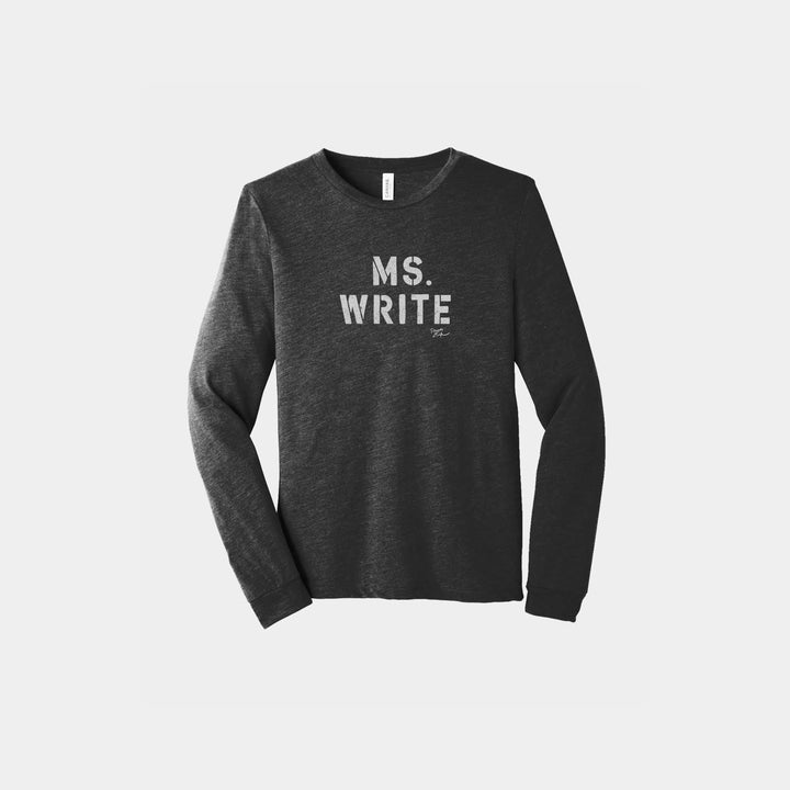 MS. WRITE Unisex Long Sleeve