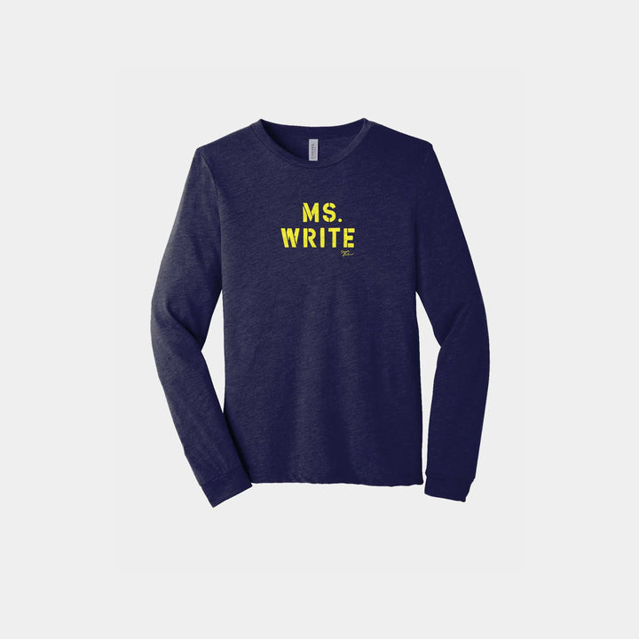 MS. WRITE Unisex Long Sleeve
