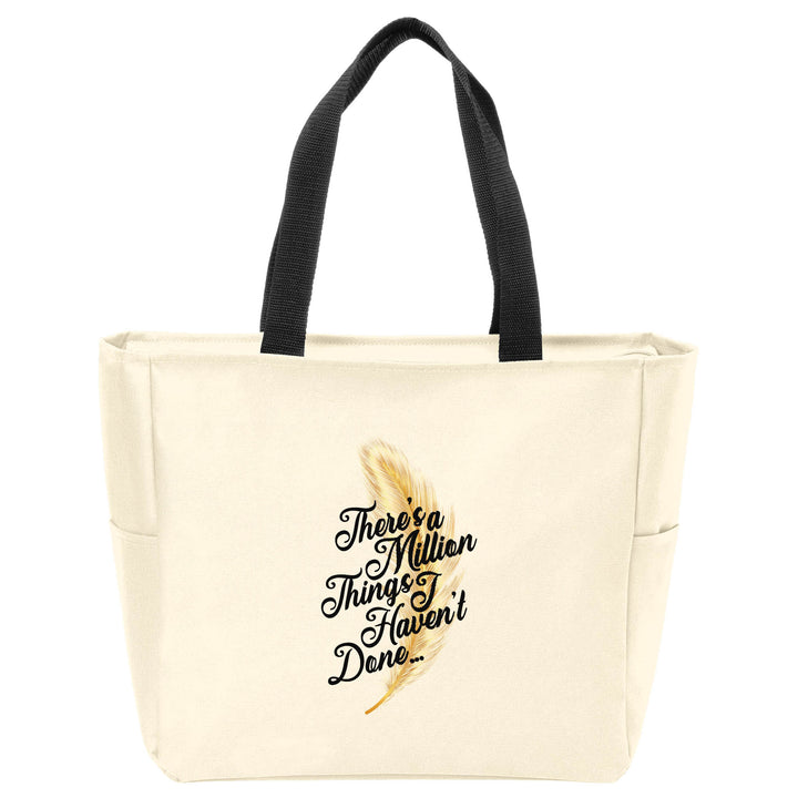 Million Things I Haven't Done Tote Bag
