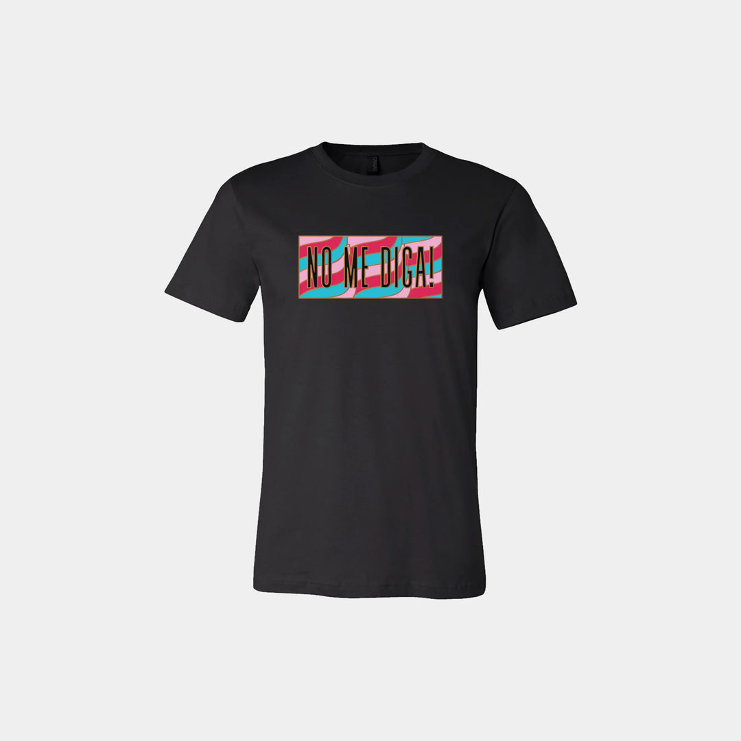No Me Diga Unisex Crew