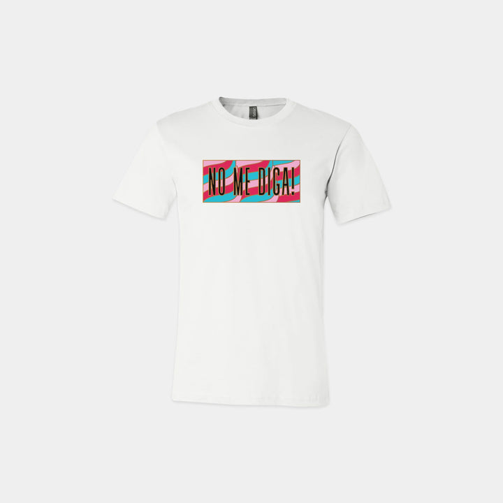 No Me Diga Unisex Crew