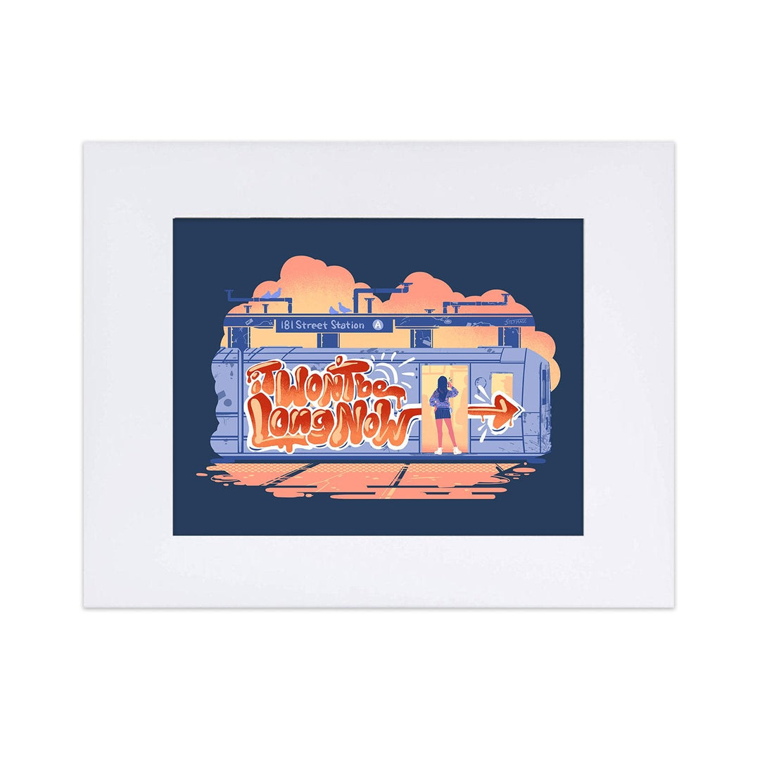 It Won't Be Long Now 8"x 10" Art Print