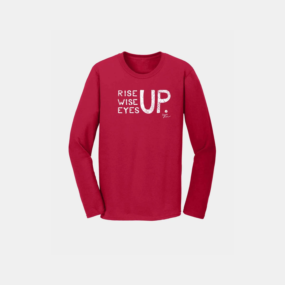 Rise Up, Wise Up, Eyes Up Unisex Long Sleeve