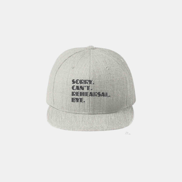 Sorry. Can't Rehearsal. Bye. Flats & Caps