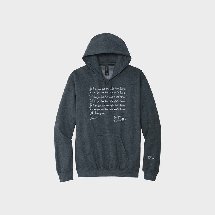 Tell 'em You Love 'em Signature Hoodies