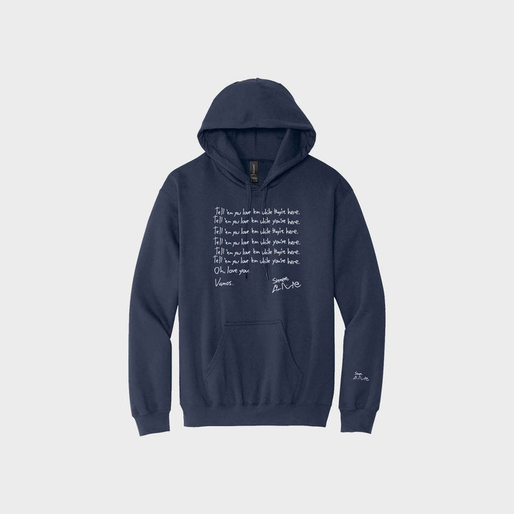 Tell 'em You Love 'em Signature Hoodies