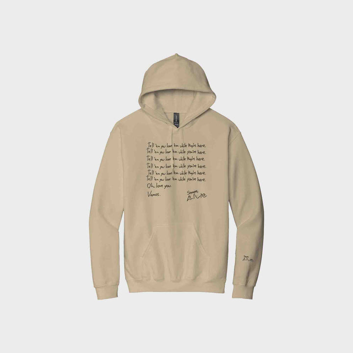 Tell 'em You Love 'em Signature Hoodies