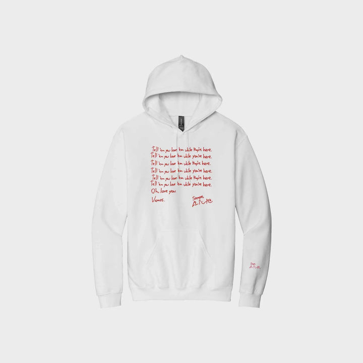 Tell 'em You Love 'em Signature Hoodies