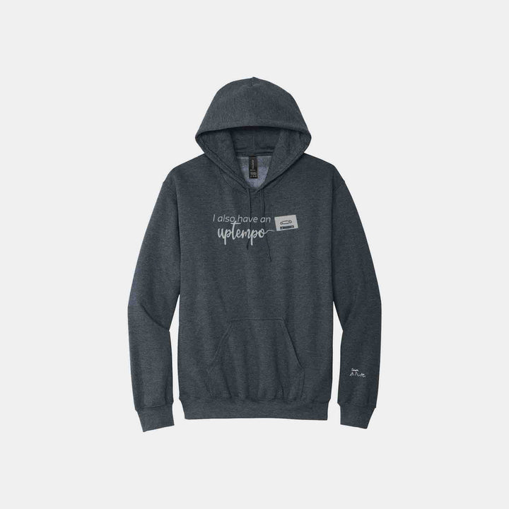 I Also Have An Uptempo Hoodies