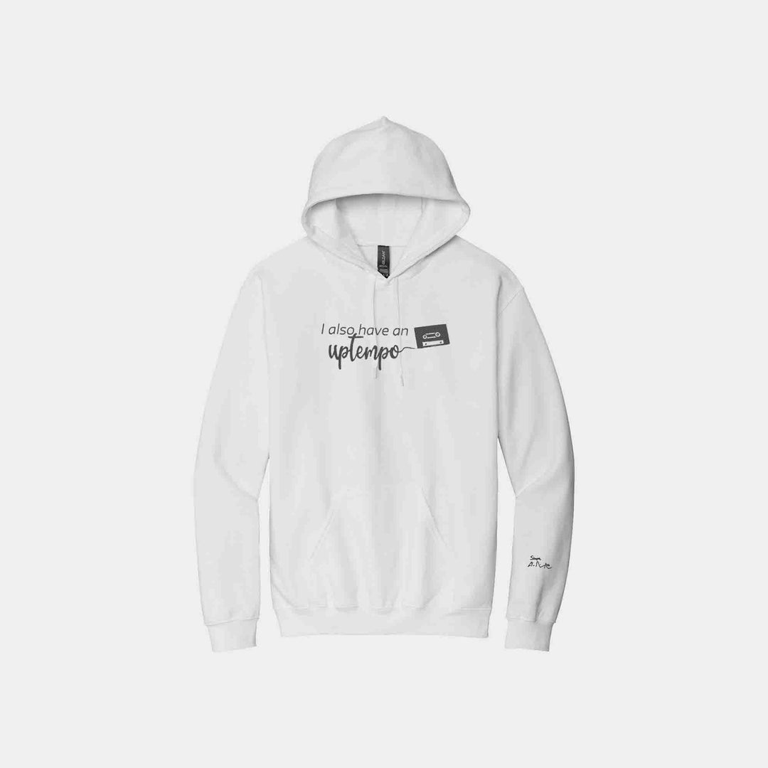 I Also Have An Uptempo Hoodies