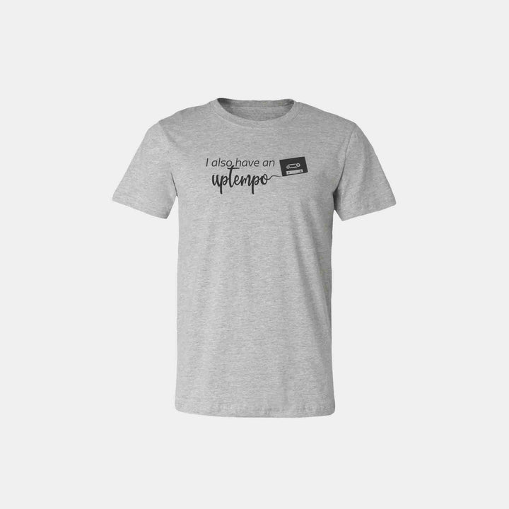 I Also Have An Uptempo Unisex Crew