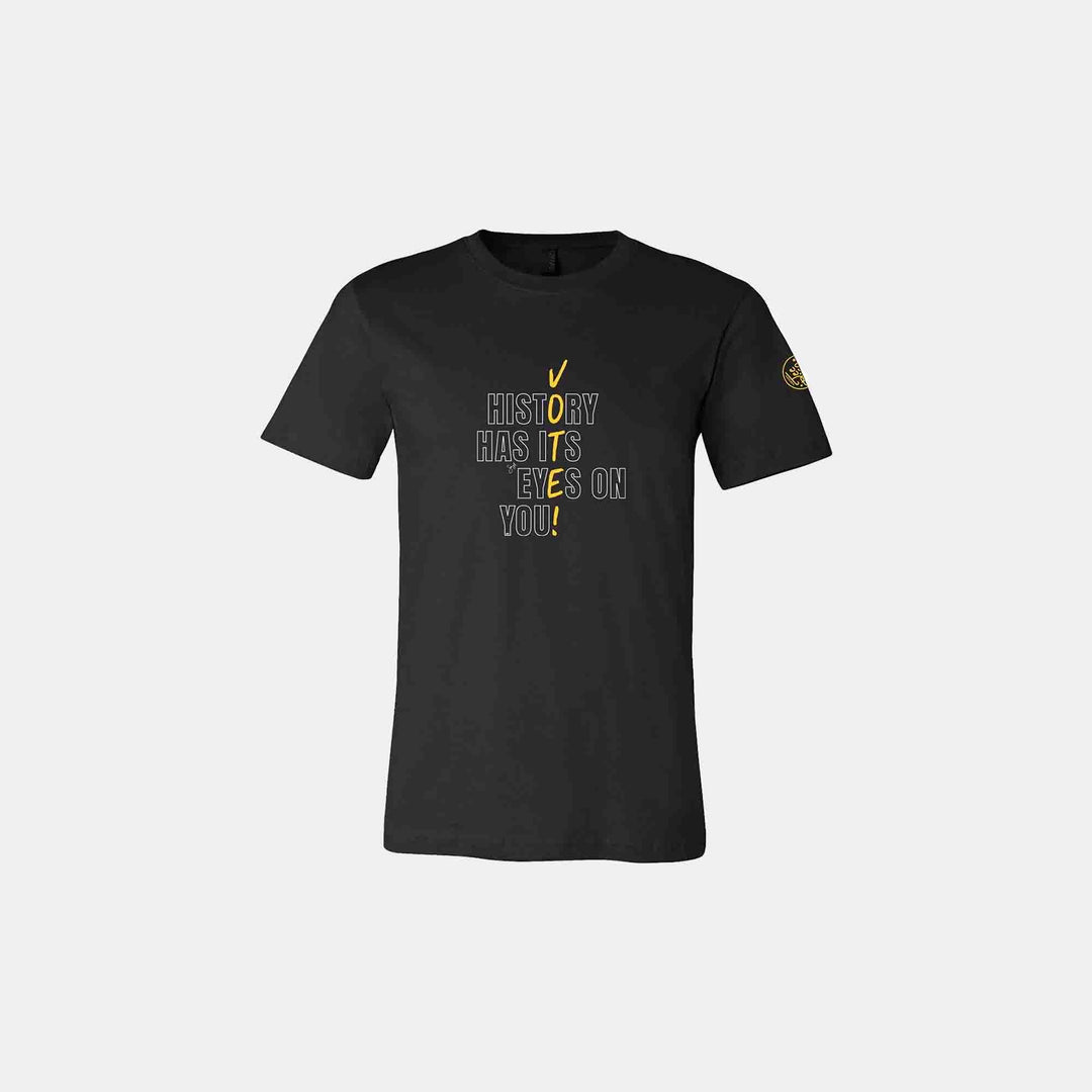 History Has Its Eyes on You VOTE! Unisex Crew – TeeRico by Lin-Manuel