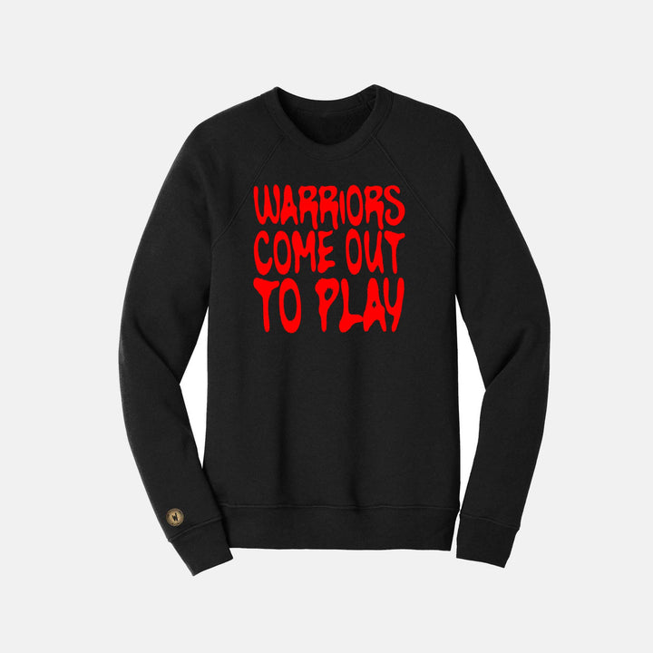 Warriors Come Out to Play Sponge Fleece Sweatshirt